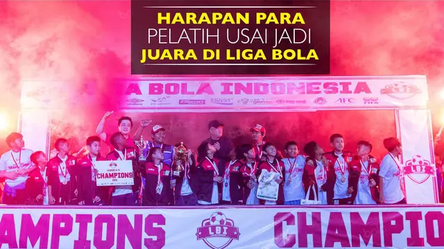 Berikut harapan 4 pelatih usai mendapatkan Juara untuk SSBnya masing-masing pada ajang Liga Bola Indonesia 2016