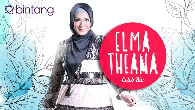 [Bintang] Celeb Bio Elma Theana