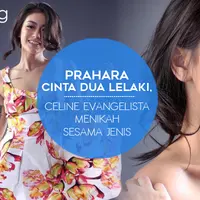Prahara Cinta Celine Evangelista (Foto: Bintang Pictures, Desain Muhammad Iqbal Nurfajri/Bintang.com)