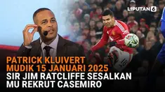 Mulai dari Patrick Kluivert mudik 15 Januari 2025 hingga Sir Jim Ratcliffe sesalkan MU rekrut Casemiro di News Flash Sports Liputan6.com.
