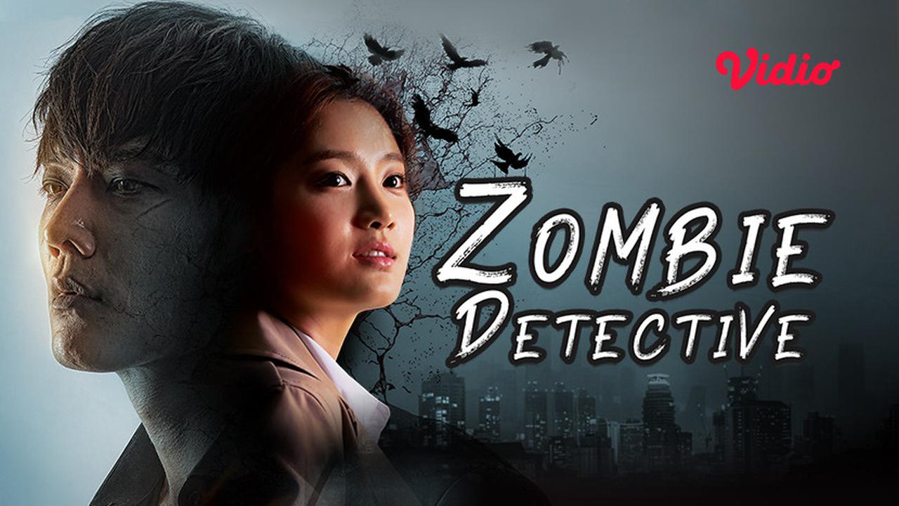 Nonton Zombie Detective, Perjuangan Untuk Menjadi Manusia Biasa
