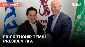 VIDEO: Temui Bos FIFA, Erick Thohir Lobby Indonesia Lepas Sanksi?
