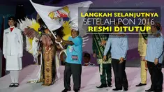Video upacara penutupan PON 2016 dan langkah selanjutnya menurut Menpora, Imam Nahrawi.