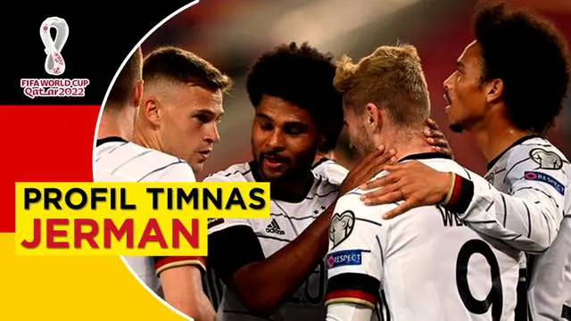 VIDEO: Profil Timnas Jerman di Piala Dunia 2022