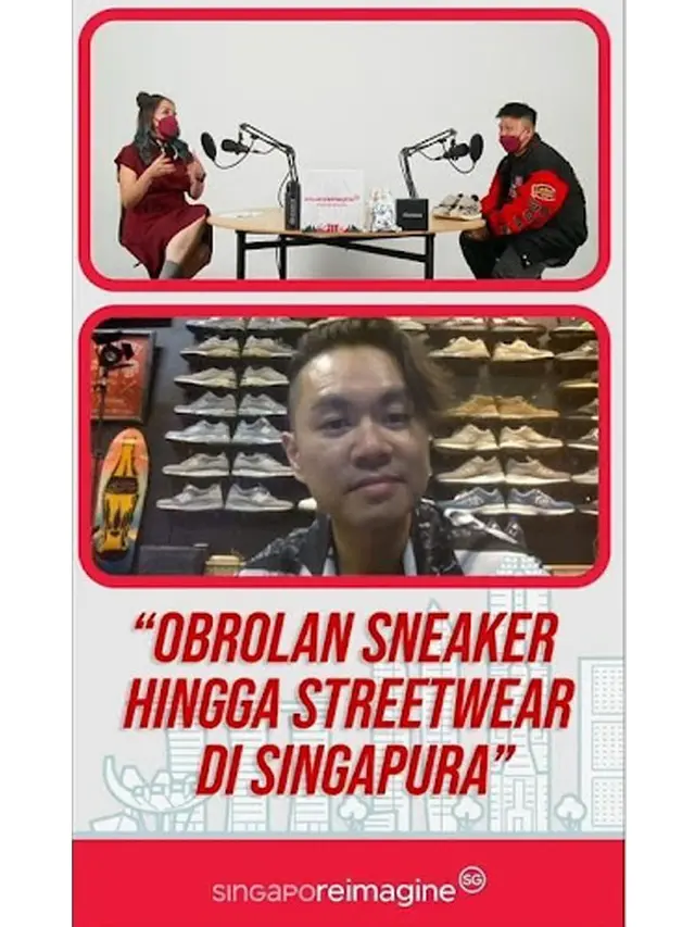 Obrolan Sneaker Hingga Streetwear di Singapura bareng Jejouw featuring Mark Ong dari SBTG Surplus & Co.