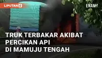 Truk terbakar di Desa Tabolang, Kecamatan Topoyo, Kabupaten Mamuju Tengah. Kebakaran ini terjadi pada Jumat (26/7/2024) siang