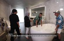 5 Potret Kamar Mandi Aurel Hermansyah & Atta Halilintar Seluas Lapangan Sepakbola, Dilengkapi Bathtub Rp200 Juta