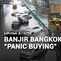 Banjir Bangkok, Warga "Panic Buying"