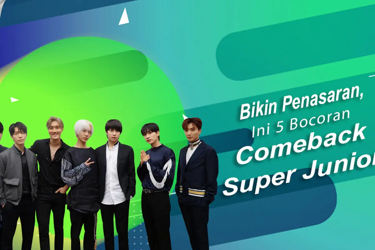 [Bintang] Bikin Penasaran, Ini 5 Bocoran Comeback Super Junior
