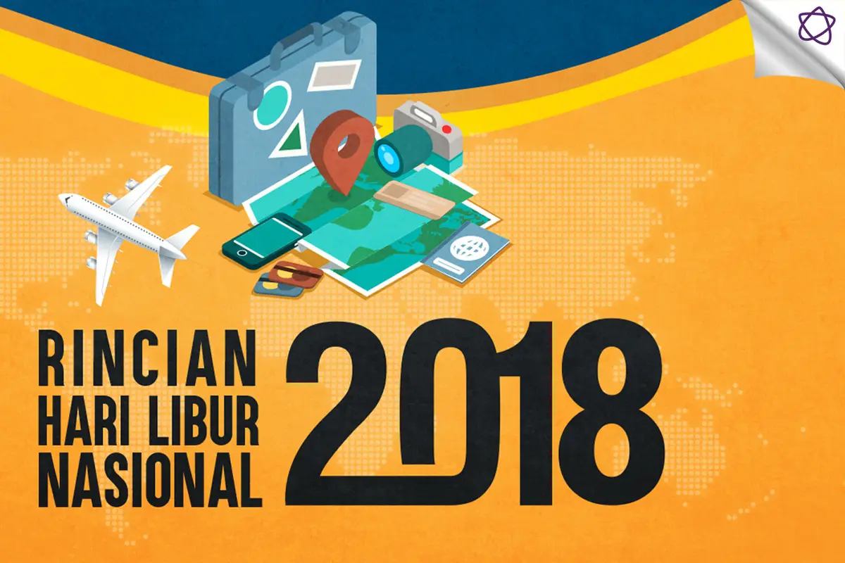 [Bintang] Ini Daftar Libur Nasional Tahun 2018, Yuk Siap-siap Liburan!
