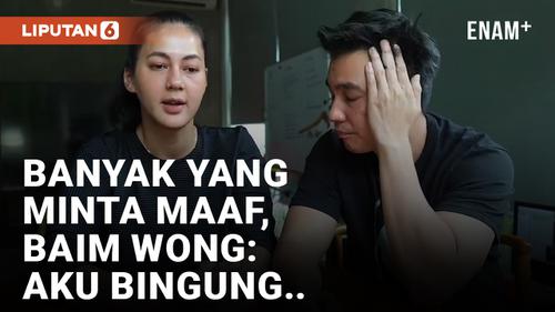 VIDEO: Baim Wong Bingung Banyak yang Minta Maaf Pasca Lesti Kejora &amp; Rizky Billar Damai