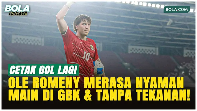 Back-to-Back Cetak Gol, Ole Romeny Ungkap Alasan Selalu Tajam di Timnas Indonesia