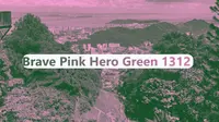 Mengapa Brave Pink Hero Green 1312 Begitu Viral? Ini Alasannya