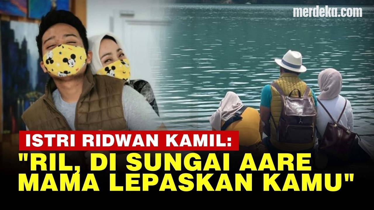 VIDEO: Pesan Haru Istri Ridwan Kamil, Ikhlas Melepas Eril di Sungai Aare
