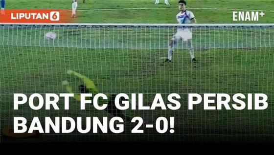 VIDEO: Piala Presiden 2025, Full Highlights Persib Bandung Vs Port FC
