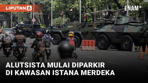 VIDEO: Jelang HUT TNI, Alutsista Diparkir di Kawasan Istana Merdeka