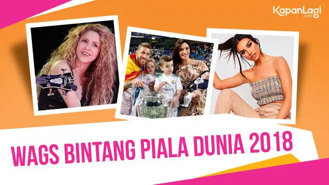 VIDEO: 8 Wanita Cantik Pasangan Bintang Piala Dunia 2018