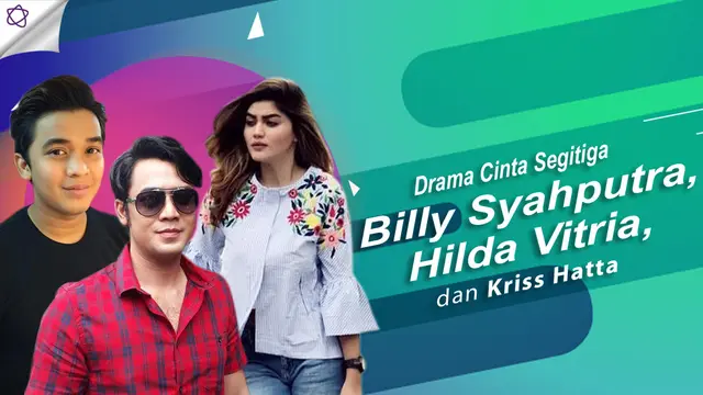 [Bintang] Billy Syahputra-Hilda Vitria-Kriss Hatta