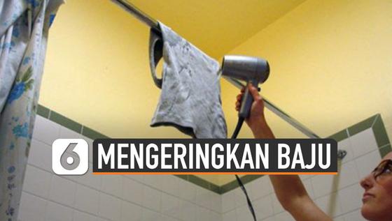 VIDEO: Tips Mengeringkan Baju saat Musim Hujan