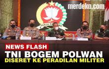 VIDEO: Langkah Tegas TNI Tindak Anggotanya Bogem Polwan Bripda Tazkia Nabila