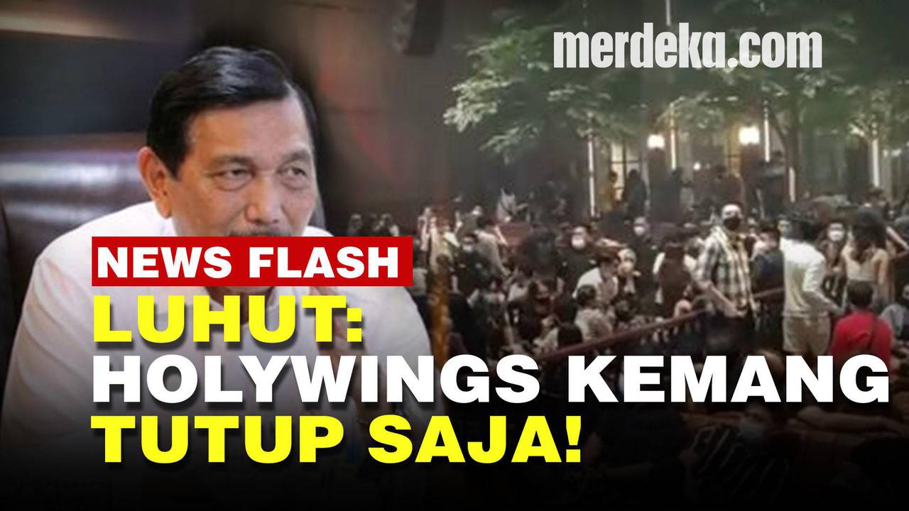 VIDEO: Menko Luhut Gondok Minta Holywings Kemang Ditutup!