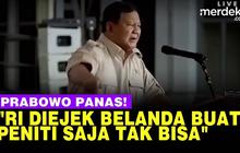 VIDEO: Prabowo Panas! Indonesia Pernah Diejek Belanda Buat Peniti Saja Tak Bisa