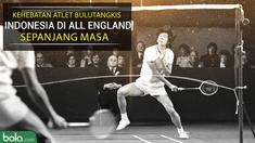 Berita video kehebatan atlet bulutangkis Indonesia di All England sepanjang masa. Mulai dari Rudy Hartono sampai dengan Praveen Jordan.