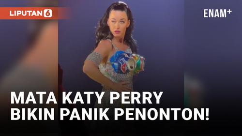 VIDEO: Bermasalah? Mata Katy Perry Diduga Tidak Bisa Dikedipkan saat Konser