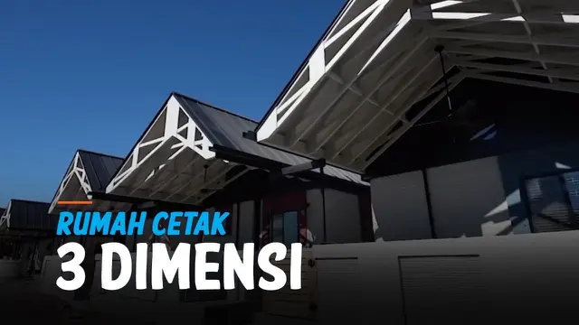 VIDEO:Rumah Cetak 3D untuk Atasi Kelangkaan Hunian Terjangkau