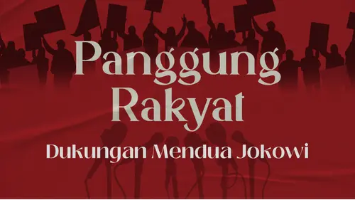 VIDEO PANGGUNG RAKYAT: Dukungan Mendua Jokowi