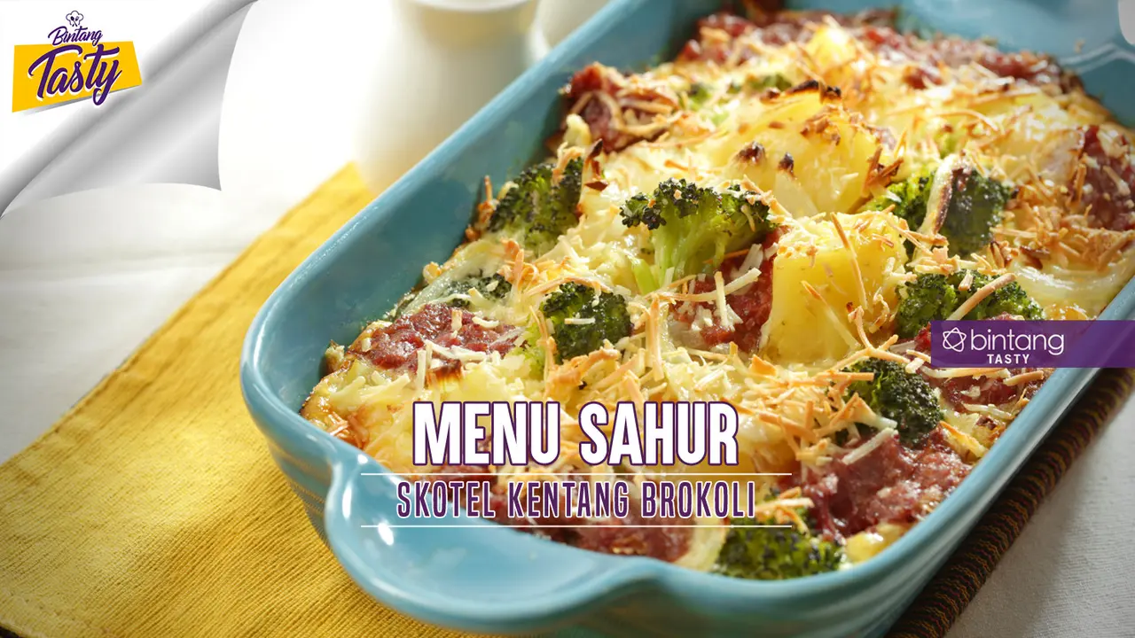 [Bintang] Menu Sahur: Skotel Kentang Brokoli
