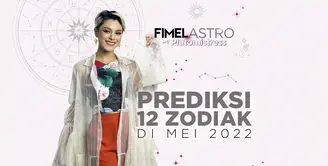 FimelAstro with Plutomistress. Membahas prediksi 12 zodiak di bulan Mei 2022.&nbsp;