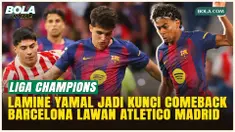 Barcelona Rancang Comeback Gila Hadapi Atletico di Liga Champions