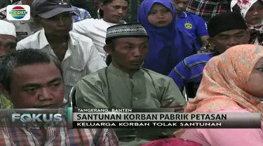 Keluarga korban ledakan pabrik petasan di Kosambi, Tangerang, menolak saat diberi uang santunan Rp 25 juta. Apa alasannya?