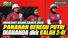 Tim panahan recurve beregu putri Indonesia harus mengakhiri perjuangan di Asian Games Aichi-Nagoya 2026 tanpa medali. Diananda Choirunisa, Fathiyya Erista Maharani, dan Rezza Octavia kalah 2-6 dari China dalam perebutan medali perunggu. Saksikan high...