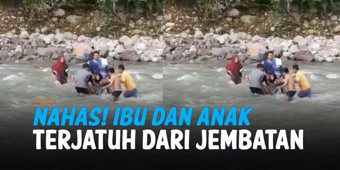 VIDEO: Detik-Detik Ibu dan Anak Terjatuh dari Jembatan Gantung di Lebak