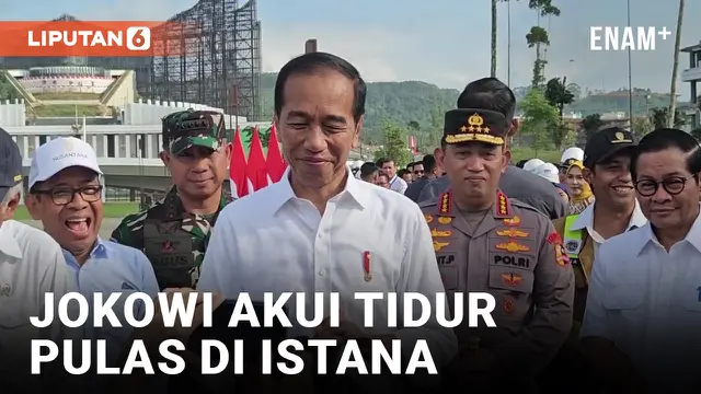 Tidur di Istana Negara, Jokowi: Nyenyak, Pulas!