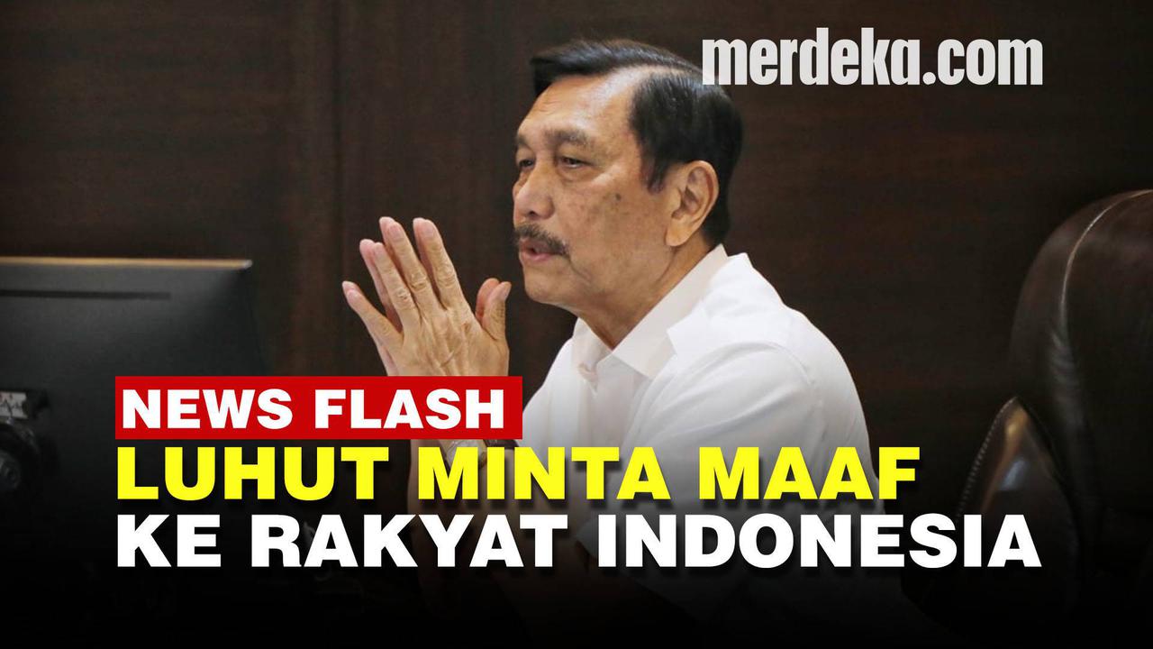 VIDEO: Luhut Minta Maaf ke Rakyat Indonesia, Janji Turunkan Penyebaran Covid-19