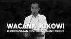 Beberapa wacana terkait penyederhanaan sistem birokrasi PNS semakin digulirkan. Keputusan ini seiring dengan terbitnya Surat Edaran (SE) 393/2019 tentang Langkah Strategis dan Konkret Penyederhanaan Birokrasi.