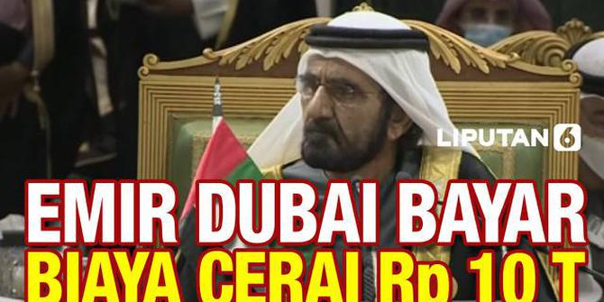VIDEO: Emir Dubai Cerai, Musti Bayar Rp 10,5 Triliun ke Mantan Istri