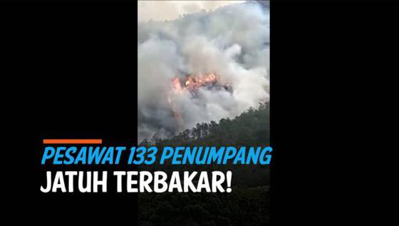 VIDEO: Rekaman Kecelakaan Pesawat 133 Penumpang, Lereng Gunung Terbakar Hebat