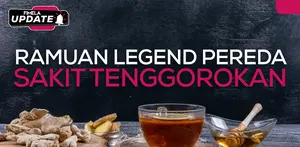Fimela Update: Ramuan Legend Pereda Sakit Tenggorokan
