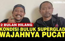 VIDEO: Kasus yang Menjerat Buluk Superglad, Hilang 2 Bulan Ditemukan Wajahnya Pucat