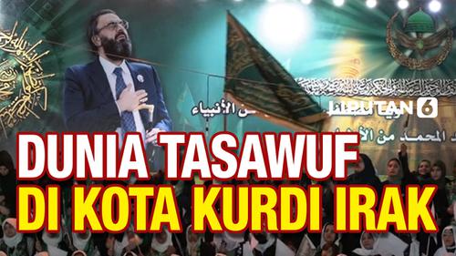VIDEO: Pemipin Sufi Mengubah Kota Kurdi Irak Jadi Pusat Dunia Tasawuf