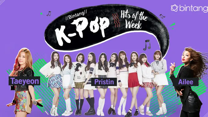 [Bintang] Bintang K-Pop Hits of the Week: Taeyeon, Pristin, Ailee, TWICE