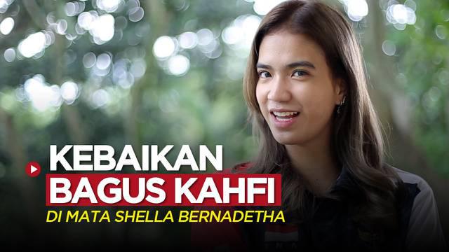 Berita video atlet voli cantik Indonesia, Shella Bernadetha, mengungkapkan beberapa kebaikan yang dimiliki sang kekasih yang juga pesepak bola, Bagus Kahfi.