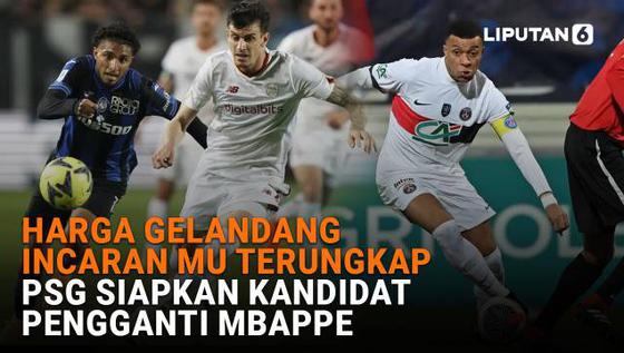 Harga Gelandang Incaran MU Terungkap, PSG Siapkan Kandidat Pengganti Mbappe