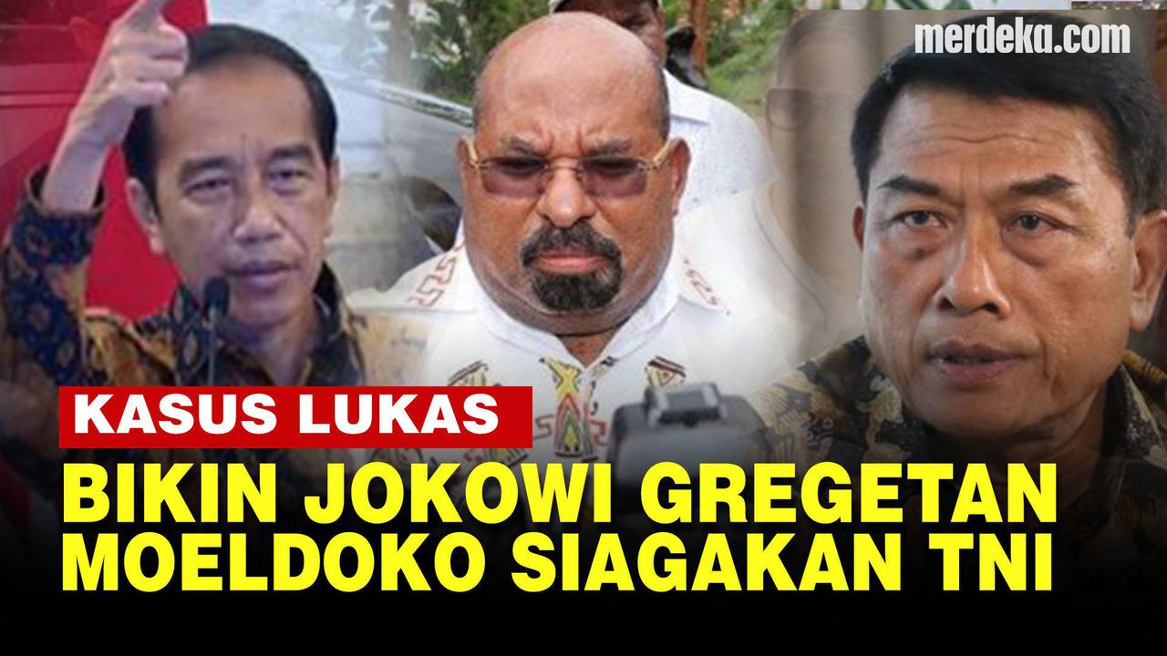 VIDEO: Jokowi Gregetan di Kasus Lukas Enembe, Moeldoko Ancam Kerahkan TNI ke Papua