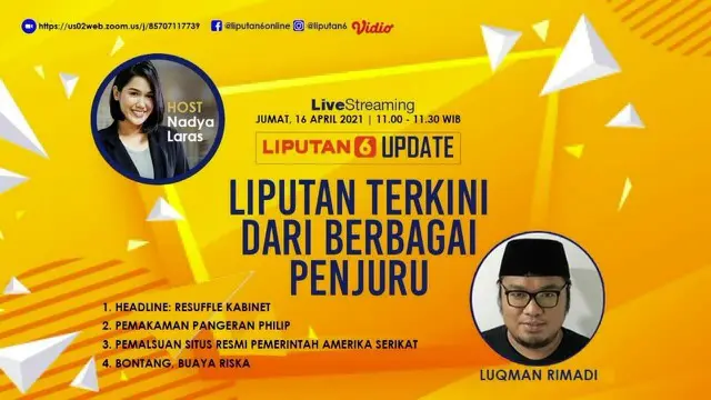 Liputan6.com update hari ini membahas dengan Headline: Reshuffle Kabinet, Pemakaman Pangeran Phillip, Bontang, Buaya Riska.