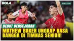 Mathew Baker Terharu Jalani Debut di Timnas Indonesia